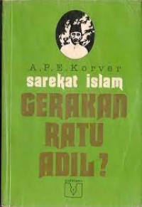 Sarekat Islam Gerakan Ratu Adil ?