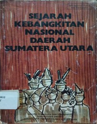 Sejarah Kebangkitan Nasional Daerah Sumatera Utara