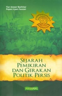 Sejarah Pemikiran dan Gerakan Politik Persis