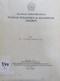 Sejarah Perkembangan Pondok Pesantren Al-Khaieriyah Jakarta