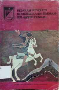 Sejarah Revolusi Kemerdekaan Daerah Sulawesi Tengah