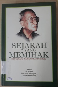 Sejarah Yang Memihak: Mengenang Sartono Kartodirdjo