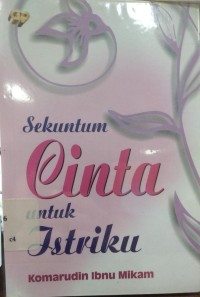 Sekuntum cinta untuk istriku