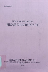 Seminar Nasional Hisab dan Rukyat : Laporan