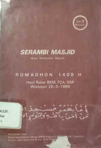 Serambi Masjid : Buku Pembinaan Masjid Seri 7 Khusus