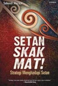 Setan Skak Mat : Strategi Menghadapi Setan