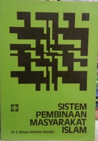 Sistem Pembinaan Masyarakat Islam