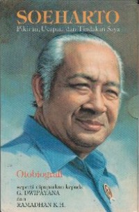 Soeharto : Pikiran Ucapan dan Tindakan Saya