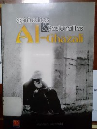 Spiritual & Rasionalitas Al-Ghazali