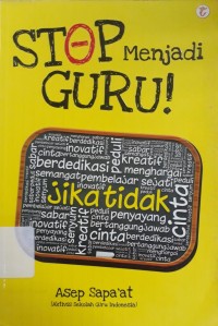 Stop Menjadi Guru