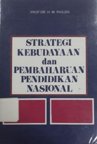 Strategi Kebudayaan dan Pembaharuan Pendidikan Nasional