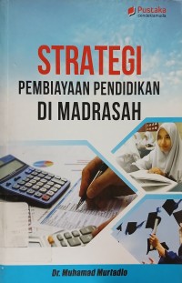 Strategi Pembiayaan Pendidikan di Madrasah