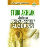 Studi Akhlak Dalam Perspektif Al-Qur'an