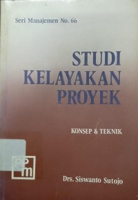 Studi Kelayakan Proyek: Konsep dan Teknik