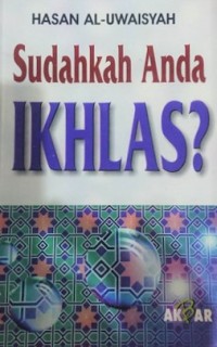 Sudahkah Anda Ikhlas?