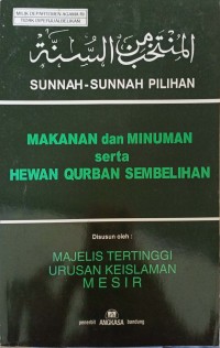 Sunnah-sunnah Pilihan: Makanan dan Minuman Serta Hewan Qurban Sembelihan