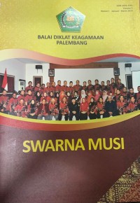 Swarna Musi Volume 3 Nomor I Januari-Maret 2014