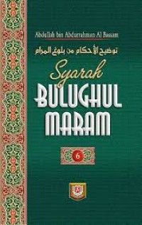 Syarah Bulughul Maram Jilid 6