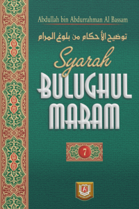 Syarah Bulughul Maram Jilid 7