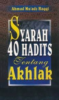 Syarah 40 Hadits Tentang Akhlak