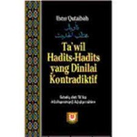 Ta'wil Hadits-Hadits Yang Dinilai Kontradiktif