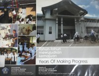 Tahun-tahun Mewujudkan Kemajuan = Years of Making Progress