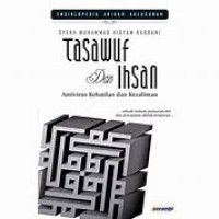 Tasawuf dan Ihsan : Antivirus Kebatilan dan Kezaliman