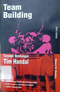 Team Building: Terampil Membangun Tim Handal