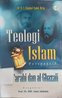 Teologi Islam : Perspektif al-Farabi dan al-Ghazali