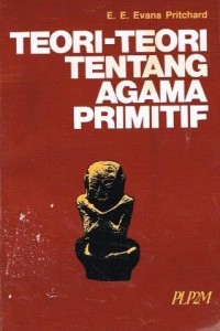 Teori-Teori Tentang Agama Primitif