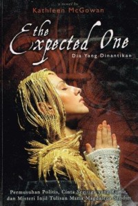 The Expected One : Dia Yang Dinantikan