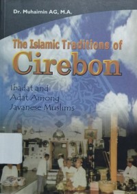 The Islamic Traditions Of Cirebon