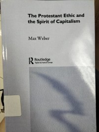 The Protestant Ethic and the Spirit of Capitalism