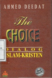 The Choice : Dialog Islam-Kristen