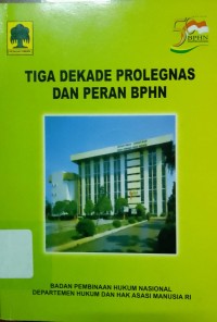 Tiga Dekade Prolegnas dan Peran BPHN