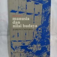 Tinjauan : Manusia dan Nilai Budaya