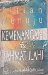 Titian Menuju Kemenangan & Rahmat Ilahi