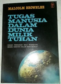 Tugas Manusia Dalam Dunia Milik Tuhan