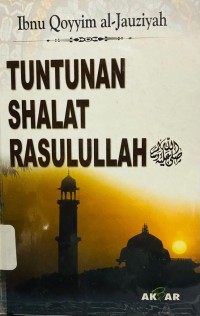 Tuntunan Shalat Rasulullah