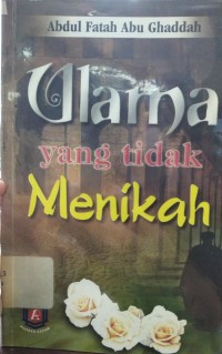 Ulama yang Tidak Menikah