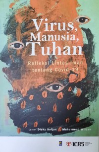 Virus, Manusia, Tuhan : Refleksi Lintas Iman tentang Covid-19