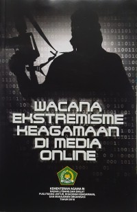 Wacana Ekstremisme Keagamaan di Media Online