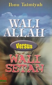 Wali Allah Versus Wali Setan