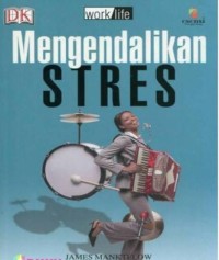 Woklife: Mengendalikan Stress