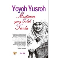 Yoyoh Yusroh: Mutiara Yang Telah Tiada