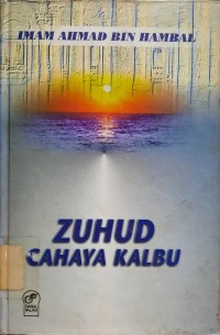 Zuhud Cahaya Kalbu Edisi II