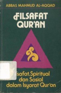 Filsafat Qur'an: Filsafat, Spiritual, dan Sosial dalam Isyarat QurÃ¡n