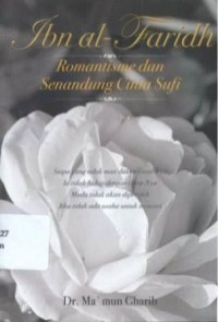 Ibn Al-Faridh : Romantisme dan Senandung Cinta Sang Raja Sufi