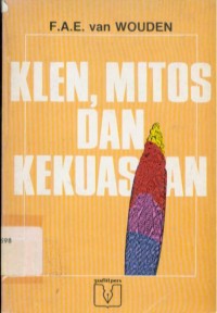 Klen, Mitos, dan Kekuasaan : Struktur Sosial Indonesia Bagian Timur