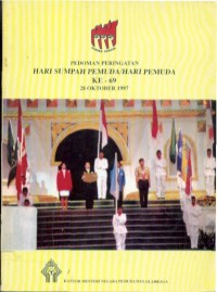 Buku Pedoman Peringatan Hari Sumpah Pemuda / Hari Pemuda ke-69 28 Oktober 1997